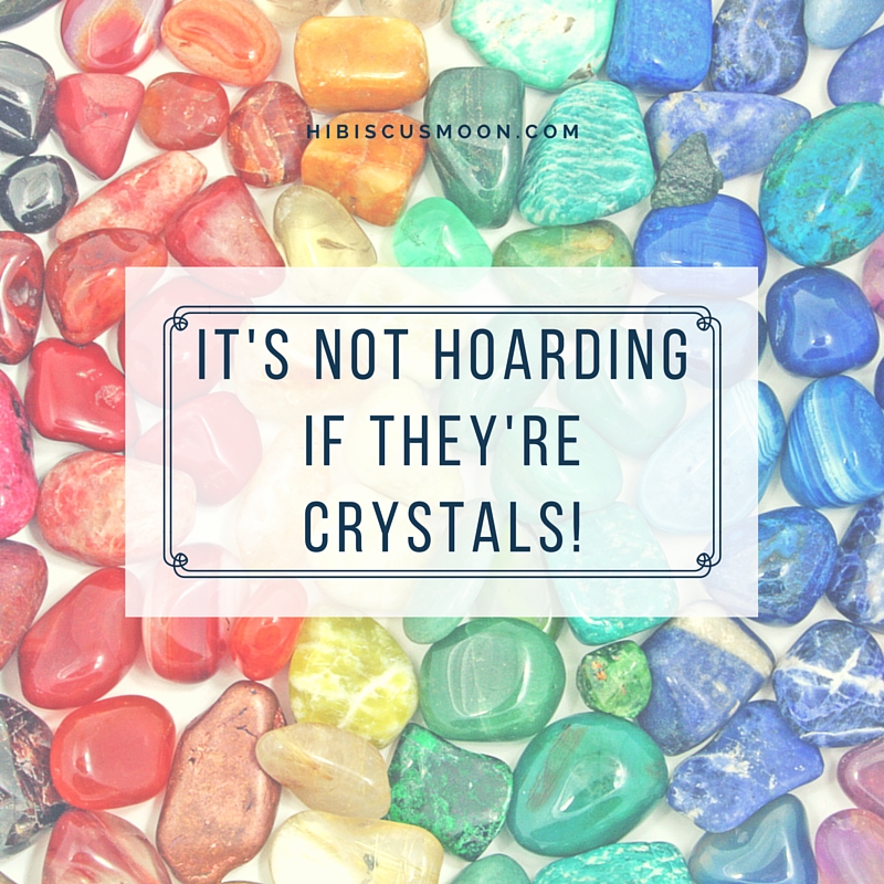 crystal hoarding
