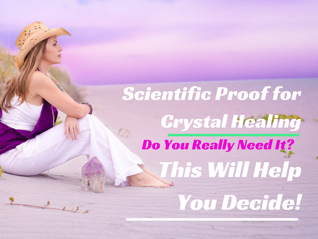 scientific proof for crystal healing