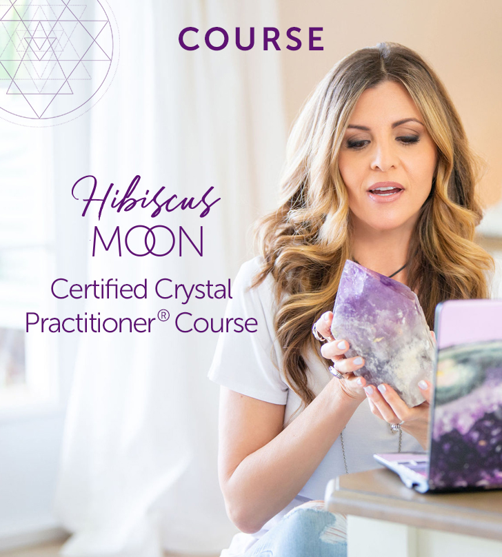 Hibiscus Moon Certified Crystal Practitioner Course