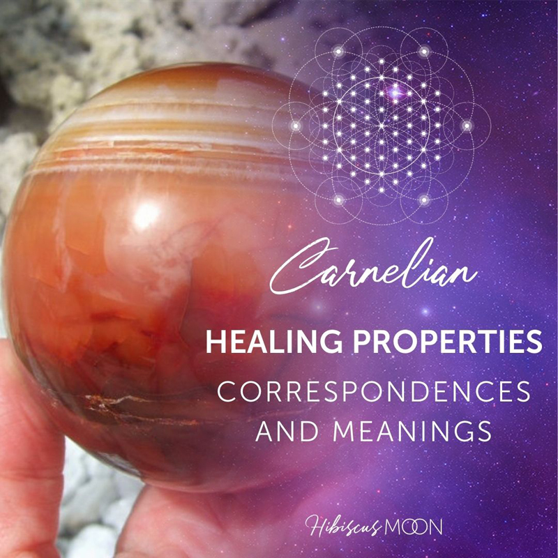 carnelian healing properties correspondences and meanings
